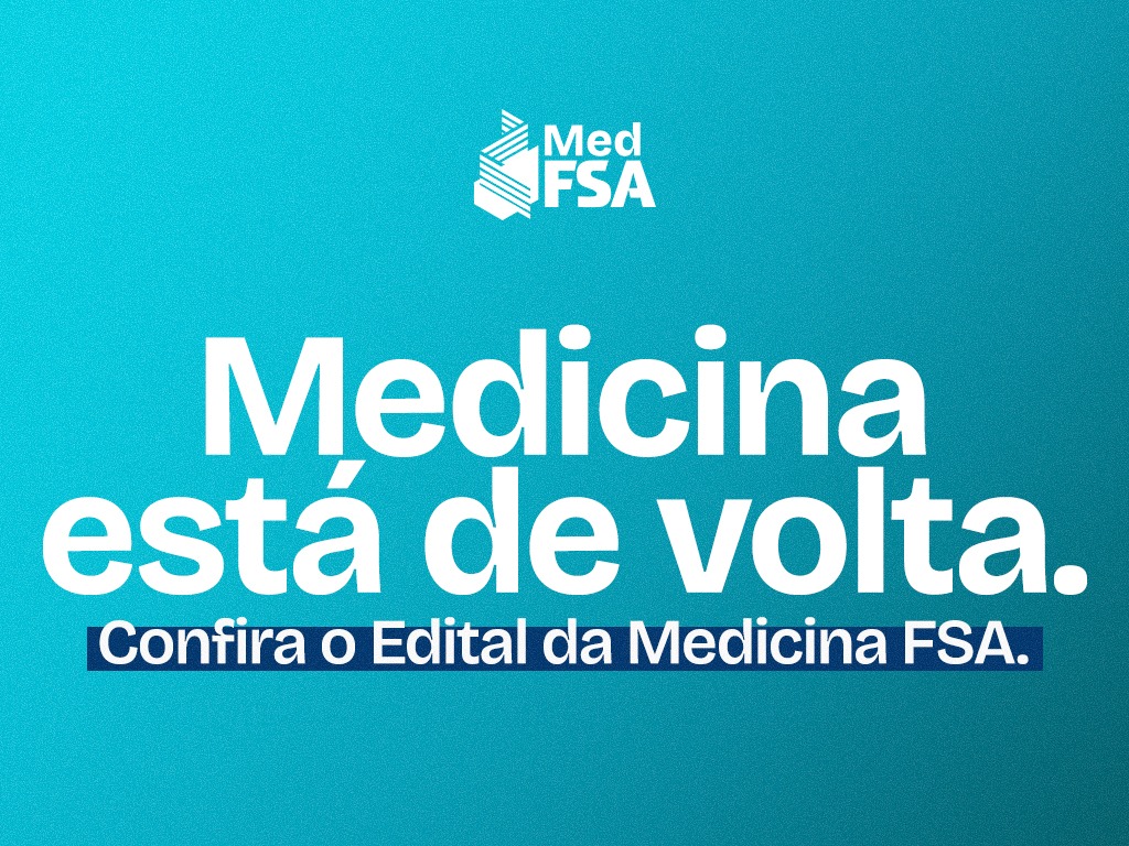 Medicina está de volta — Confira o Edital da Medicina FSA