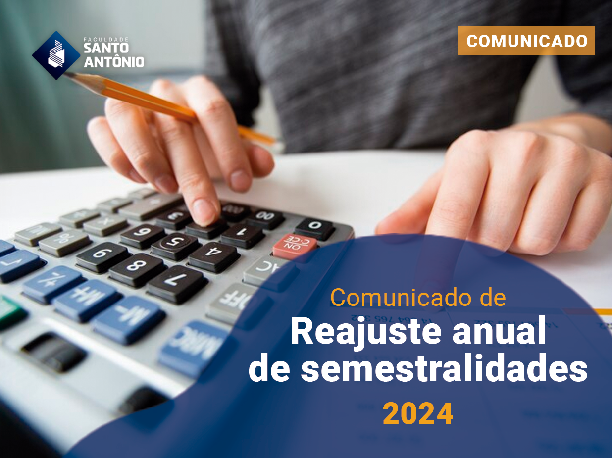COMUNICADO DE REAJUSTE ANUAL DE SEMESTRALIDADES 2024 - Faculdade Santo ...